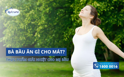 Bà bầu ăn gì cho mát, giải nhiệt những ngày hè nắng nóng?